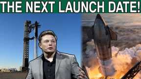 Musk Finally Announced The Next Starship Launch Date!