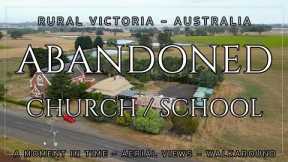 A moment in time - Aerial views : Abandoned Church / School : Rural Victoria Australia