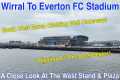 Wirral to Everton FC Stadium at