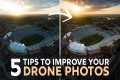 5 EASY Tips to Improve Your Drone