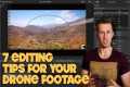 7 Editing Tips To TRANSFORM Your
