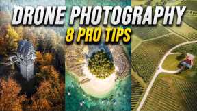 8 TIPS That ACTUALLY Improve Your Drone Photography!