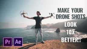 How to make your drone footage 10x BETTER! - Cinematic drone tutorial