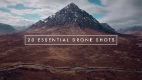 20 ESSENTIAL CINEMATIC DRONE SHOTS!