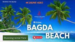 Bagda Beach Stunning Aerial View | ASMR | Odisha's Hidden Gem | 4K Drone Video #DJI Besides the Road