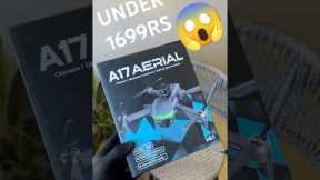 Under 1699rs A17 Aerial Drone#drone #virlshort #tech #shortvideo