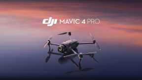 Introducing DJI Mavic 4 Pro