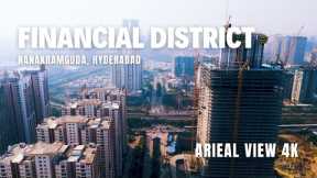 Financial District | Nanakramguda, Hyderabad | 4K Aerial View | #FalconAerialFilms