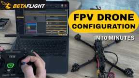 FPV Drone Configuration For Beginners