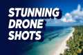 Master Aerial Photography with Drones!