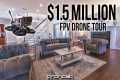 $1.5M Mansion - FPV Drone Tour