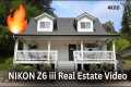 Nikon Z6 iii Real Estate Video - 4K60 