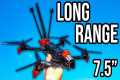 The Ultimate 7.5 Long Range FPV
