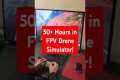 Leveling Up: 50-Hours in FPV Drone
